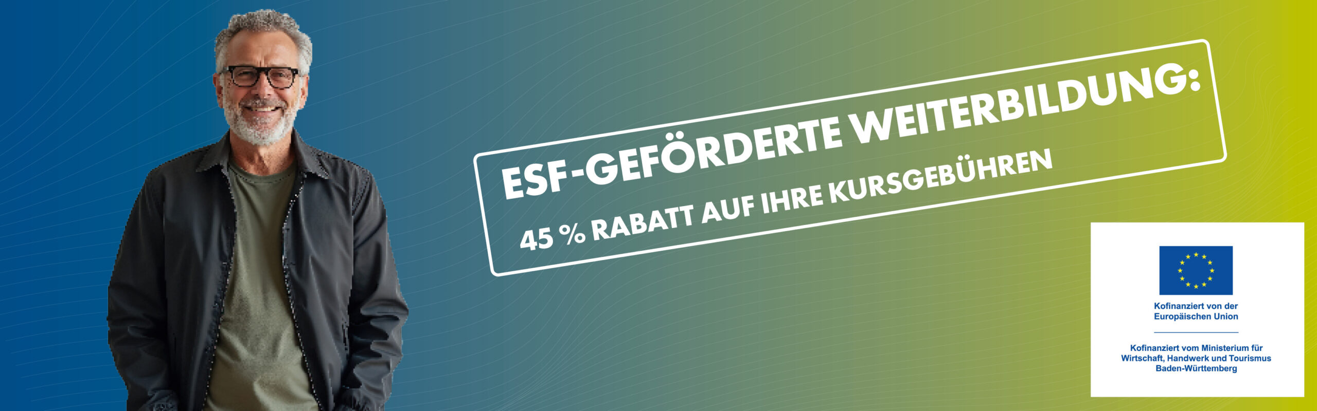 Smiling man with glasses beside a gradient banner announcing ESF-funded training and 45% discount, EU logo on a white square.